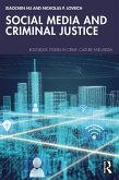 Social Media and Criminal Justice (eBook, ePUB) Social Media and Criminal Justice (eBook, ePUB)