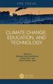Climate Change, Education, and Technology (eBook, ePUB) Climate Change, Education, and Technology (eBook, ePUB)