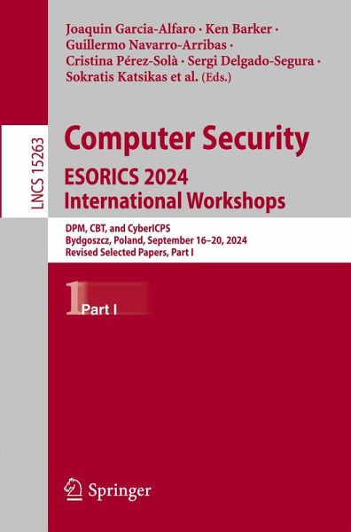 Computer Security. ESORICS 2024 International Workshops Computer Security. ESORICS 2024 International Workshops