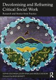 Decolonising and Reframing Critical Social Work (eBook, PDF) Decolonising and Reframing Critical Social Work (eBook, PDF)