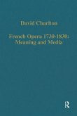 French Opera 1730-1830: Meaning and Media (eBook, PDF)