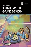 Anatomy of Game Design (eBook, ePUB)
