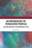 An Archaeology of Persecuted Peoples (eBook, ePUB)