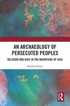 An Archaeology of Persecuted Peoples (eBook, ePUB) - Scham, Sandra