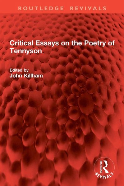 Critical Essays on the Poetry of Tennyson (eBook, PDF) Critical Essays on the Poetry of Tennyson (eBook, PDF)