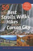 50 of the Best Strolls, Walks, and Hikes Around Carson City (eBook, ePUB) 50 of the Best Strolls, Walks, and Hikes Around Carson City (eBook, ePUB)