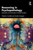 Reasoning in Psychopathology (eBook, PDF) Reasoning in Psychopathology (eBook, PDF)