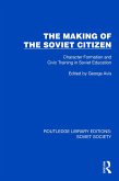 The Making of the Soviet Citizen (eBook, PDF)