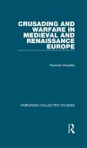 Crusading and Warfare in Medieval and Renaissance Europe (eBook, ePUB)
