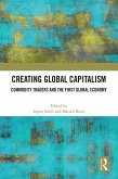 Creating Global Capitalism (eBook, PDF)