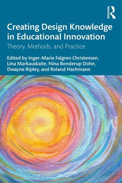 Creating Design Knowledge in Educational Innovation (eBook, PDF)