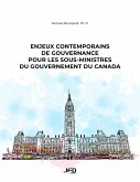 Enjeux contemporains de gouvernance pour les sous-ministres du gouvernement du Canada (eBook, PDF) Enjeux contemporains de gouvernance pour les sous-ministres du gouvernement du Canada (eBook, PDF)