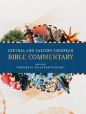 Central and Eastern European Bible Commentary (eBook, ePUB) Central and Eastern European Bible Commentary (eBook, ePUB)