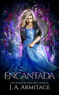 Cover Encantada ((Una Reimaginación Inversa de Cenicienta, Libro 3)) (eBook, ePUB)