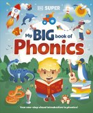 DK Super Phonics My Big Book of Phonics (eBook, ePUB) DK Super Phonics My Big Book of Phonics (eBook, ePUB)
