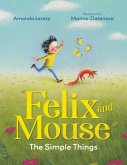 Felix and Mouse: The Simple Things (eBook, ePUB)