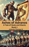 Ashes of Adranos A Tale of Gods and Giants (eBook, ePUB)