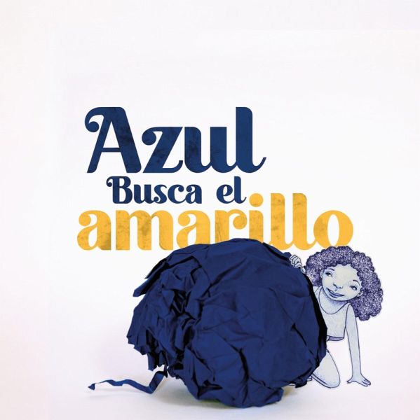Azul Busca el Amarillo (Narrar Para Sanar, #1) (eBook, ePUB)