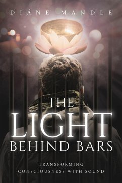 Cover The Light Behind Bars (eBook, ePUB)