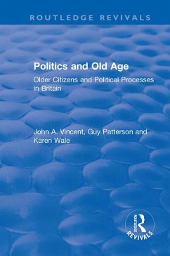 Cover Politics and Old Age: Older Citizens and Political Processes in Britain (eBook, PDF)