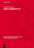 Der Siderocyt (eBook, PDF) Der Siderocyt (eBook, PDF)