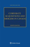 Corporate Acquisitions and Mergers in Canada (eBook, PDF)