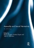 Asexuality and Sexual Normativity (eBook, ePUB)