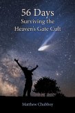 56 Days, Surviving the Heaven's Gate Cult (eBook, ePUB) 56 Days, Surviving the Heaven's Gate Cult (eBook, ePUB)