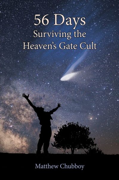 56 Days, Surviving the Heaven's Gate Cult (eBook, ePUB)
