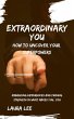 Extraordinary You: How to Uncover Your... - Bild 1