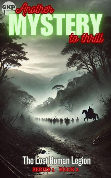 The Lost Roman Legion (GKP Mysteries, #3) (eBook, ePUB)