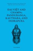 Ð¿i Vi¿t and Champa: Panduranga, Kauthara, and Indrapura (eBook, ePUB)