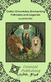 Celtic Chronicles: Enchanting Folktales and Legends (eBook, ePUB) Celtic Chronicles: Enchanting Folktales and Legends (eBook, ePUB)