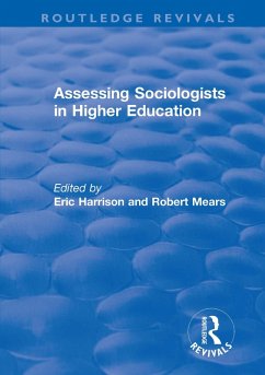 Assessing Sociologists in Higher Education (eBook, PDF) - Harrison, Eric; Mears, Robert