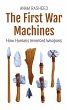 The First War Machines: How Humans... - Bild 1