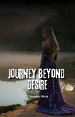 Journey Beyond Desire (eBook, ePUB) Journey Beyond Desire (eBook, ePUB)