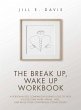The Break Up, Wake Up Workbook (eBook,... - Bild 1