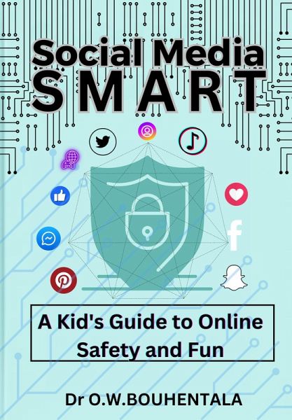 Social Media Smart: A Kid's Guide to Online Safety and Fun (eBook, ePUB)