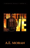 Forgotten Love (Firehouse Blues, #9) (eBook, ePUB) Forgotten Love (Firehouse Blues, #9) (eBook, ePUB)