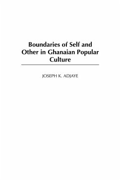 Cover Boundaries of Self and Other in Ghanaian Popular Culture (eBook, PDF)