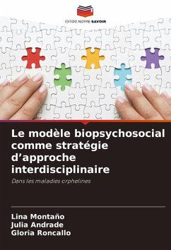 Cover Le modèle biopsychosocial comme stratégie d'approche interdisciplinaire