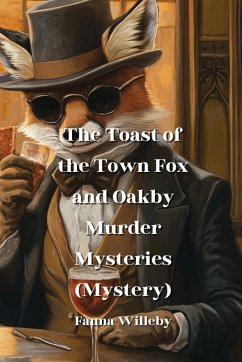 The Toast of the Town Fox and Oakby Murder Mysteries (Mystery) - Willeby, Fauna