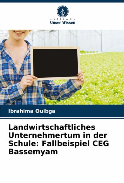 Landwirtschaftliches Unternehmertum in der Schule: Fallbeispiel CEG Bassemyam