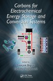 Carbons for Electrochemical Energy Storage and Conversion Systems (eBook, ePUB) Carbons for Electrochemical Energy Storage and Conversion Systems (eBook, ePUB)