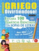 APRENDER GRIEGO DIVIRTIÉNDOSE! - PARA NIÑOS