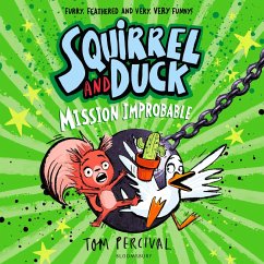 Squirrel and Duck: Mission Improbable (MP3-Download) - Percival, Tom