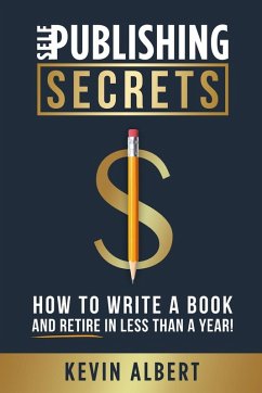 Self-Publishing Secrets - Albert, Kevin
