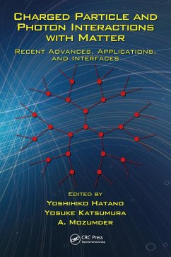 Charged Particle and Photon Interactions with Matter (eBook, ePUB)