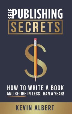 Self-Publishing Secrets - Albert, Kevin