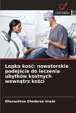 Lepka ko¿¿: nowatorskie podej¿cie do leczenia ubytków kostnych wewn¿trz ko¿ci